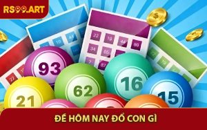 Đề Hôm Nay Đổ Con Gì - Phân Tích Xu Hướng Mới Nhất